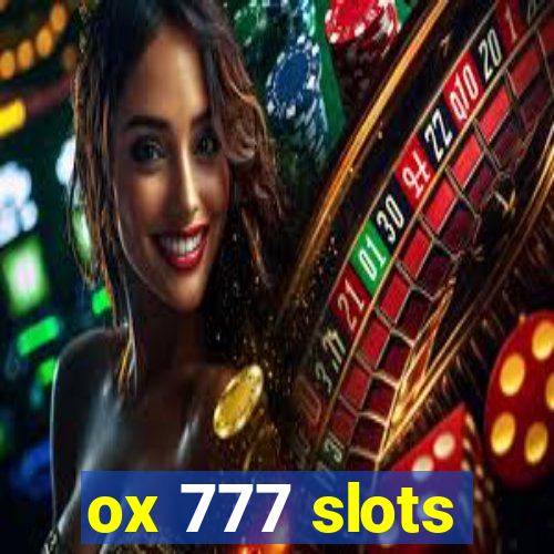 ox 777 slots